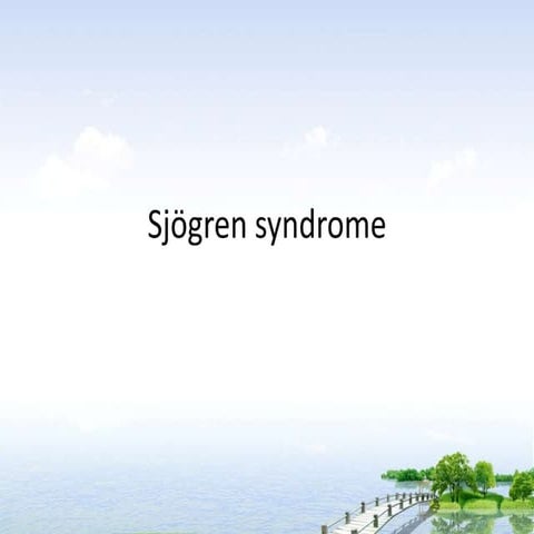 Sjögren syndrome