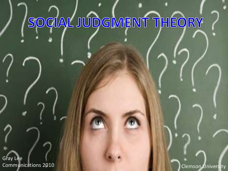 Social Judgment Theory What it's all about?
