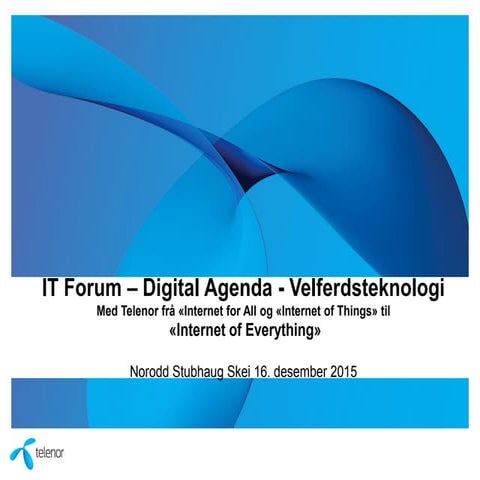 IT-forum Sogn og Fjordane -julesamling 2015- Telenor