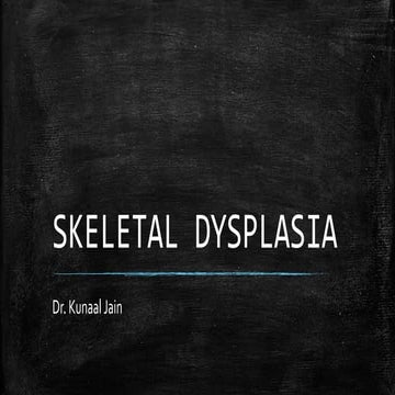 Skeletal dysplasia : Radiodiagnosis