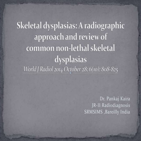 Skeletal dysplasia