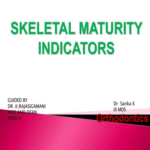 Skeletal maturity indicators 