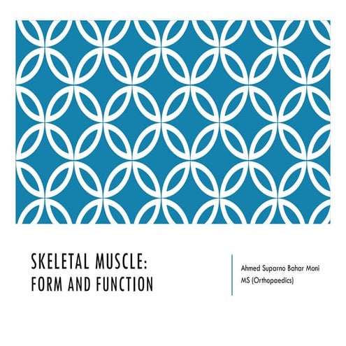 Skeletal muscle: Form & Function