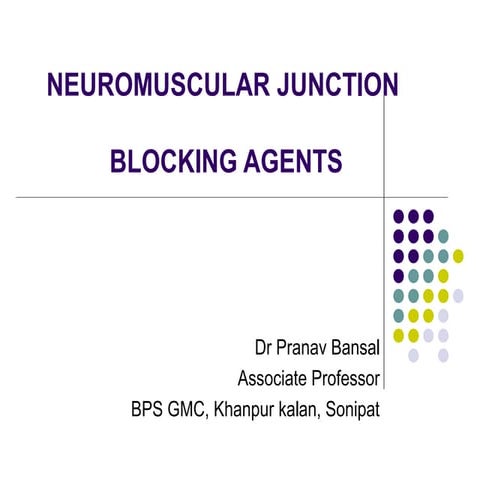 Skeletal muscle relaxants, Neuromuscular blocking agents, Neuromuscular blockers