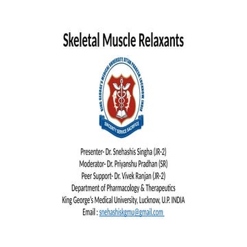 Skeletal Muscle Relaxants- Final Edited.pptx