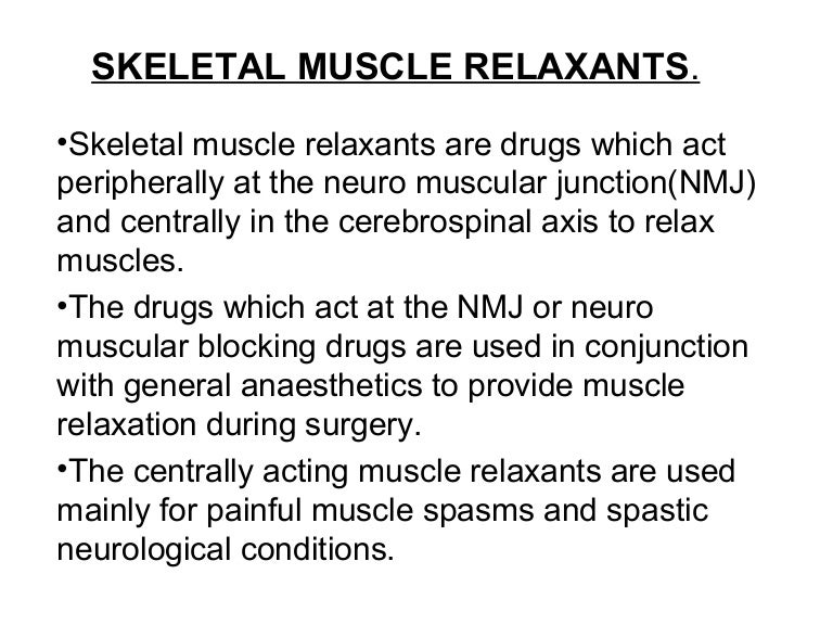 Skeletal muscle relaxants presentation