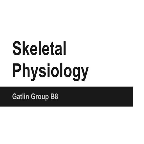 Skeletal physiology