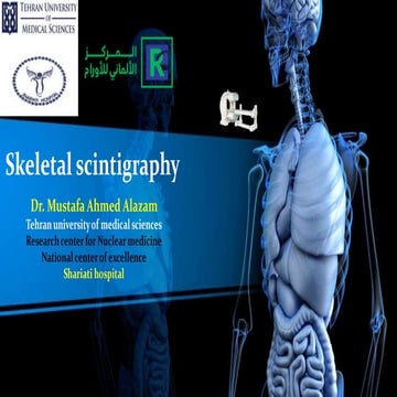 Skeletal scintigraphy presenatation, dr.mustafa