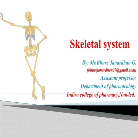 The skeletal system.pptx for B pharmacy and Pharm-D