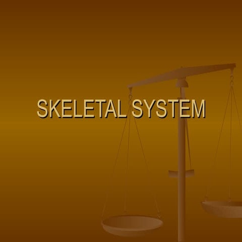Skeletal Systems