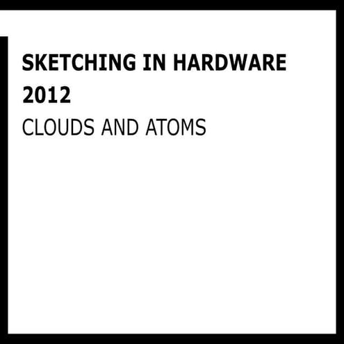 The New Product Development Ecosystem (Sketching in Hardware 2012 presentation)