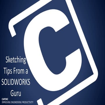Sketching Tips From A CAPINC SOLIDWORKS Gure