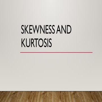 What is Skewness and Kurtosis in Statistics.pptx