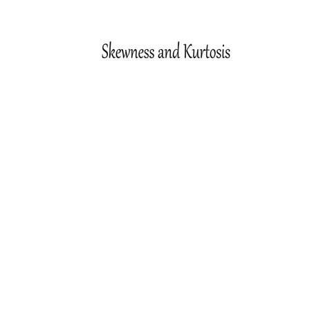skewness and kurtosis -210108095452.pptx