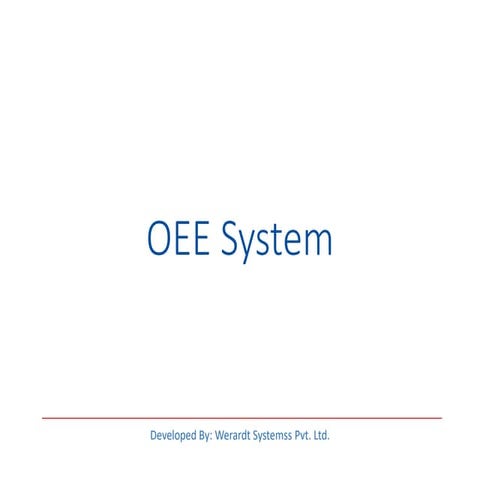 OEE System - Overall Equipment Effectiveness