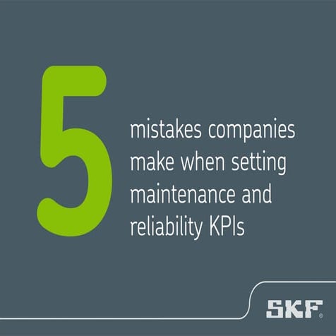 5 common mistakes companies make when setting up maintenance KPIs
