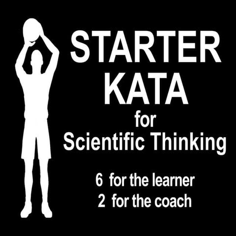 Starter Kata for Scientific Thinking