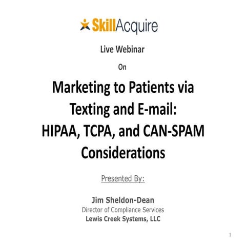 Skillacquire - Marketing to Patients via Texting and E-mail Hipaa, TCPA and c...