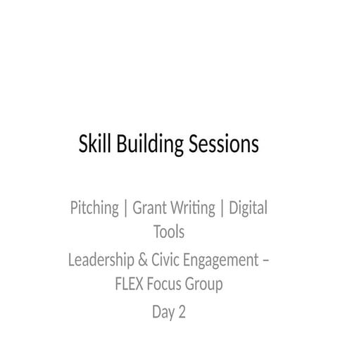 Skill_Building_Sessions Pitching Grant writing | PPTX