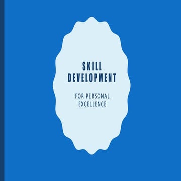 Skill development for personal excellence slideshare