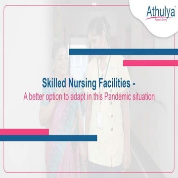 Skilled Nursing Facilities - A better option to adapt in this Pandemic situation