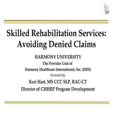 Skilled Rehab Services:  Avoiding Denied Claims