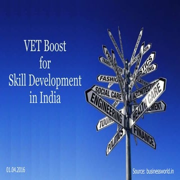 Vocational Education Training (VET): A Boost for Skill Development  in India