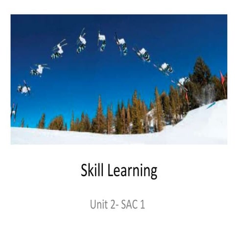 Skill learning