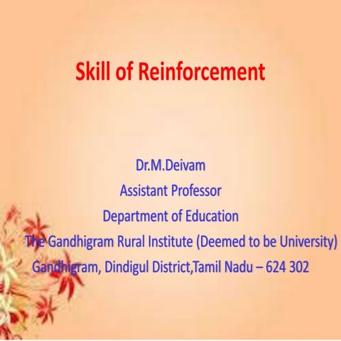 Skill of Reinforement