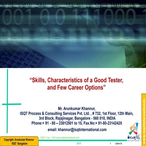 “Skills and Characteristics of a Good Tester, and Few Career Options” 