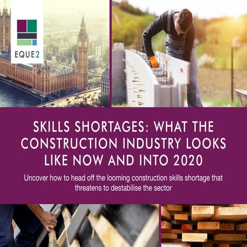 Skills Shortages: What the Construction Industry Looks like Now and into 2020