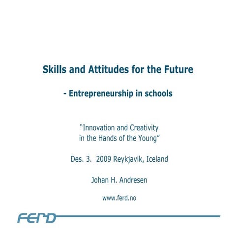 Skills And Attitudes For The Future   Entrepreneurship In Schools. Iceland De...