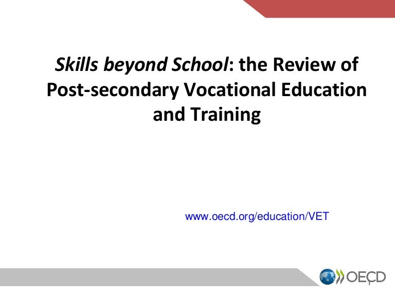 Skills beyond School the Review of Postsecondary Vocational Educati…