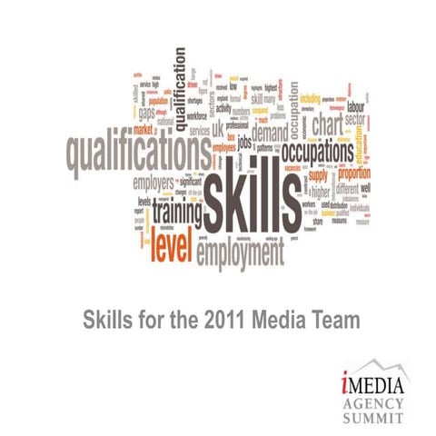 iMedia December Agency Summit: Skills for 2011 Media Teams