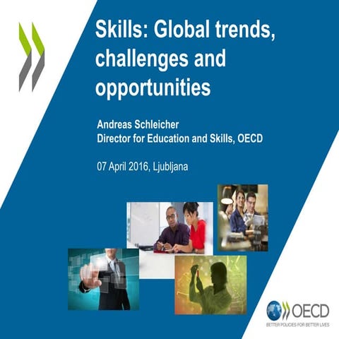 Skills: Global Trends, Challenges and Opportunities