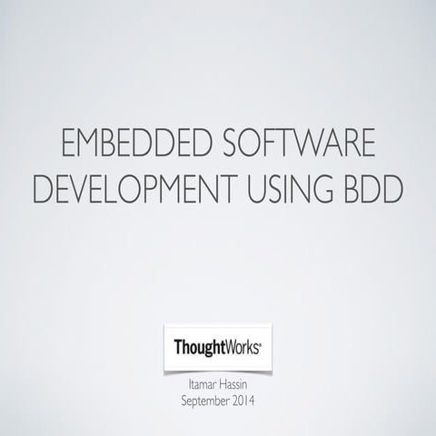 Embedded software development using BDD