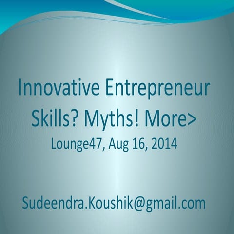 Skills & Myths of an Innovative Entrepreneur