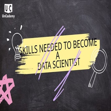 Skills Needed to Become a Data Scientist.pptx