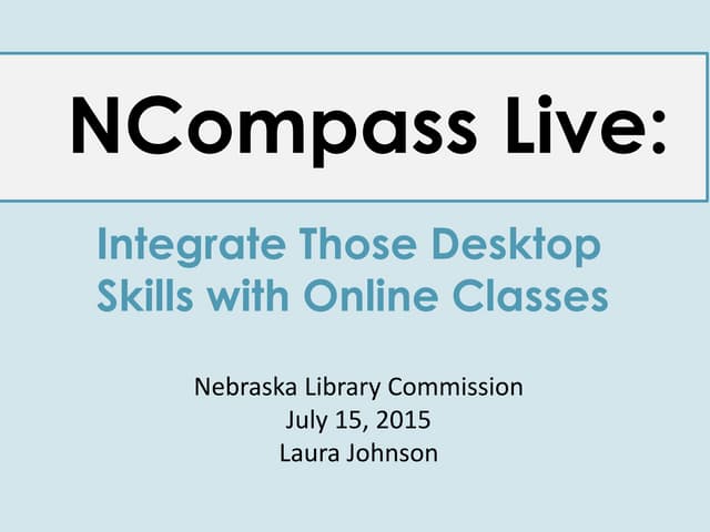 NCompass Live: Integrate Those Desktop Skills with Online Classes