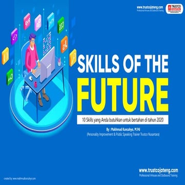Skills of the future 10 skills yang anda butuhkan untuk bertahan di tahun 2020