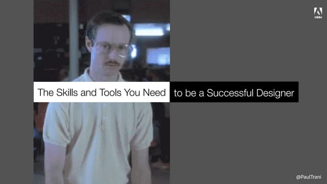 The Skills and Tools You Need to be a Successful Designer