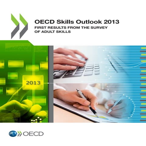 Skills Outlook: First results from the Survey of Adult Skills (PIAAC)