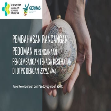PEMBAHASAN RANCANGAN PEDOMAN PERENCANAAN PENGEMBANGAN TENAGA KESEHATAN ...