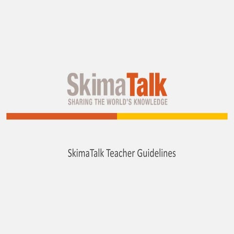 SkimaTalk Teacher Guidelines (Summary)