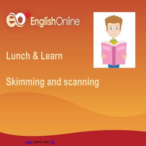 Skimming and scanning