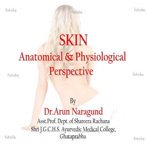 Skin anatomy & physiology for ayush students