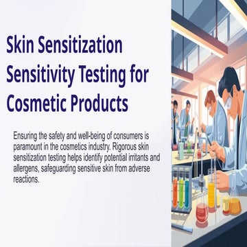 Comprehensive Guide to Skin Sensitization Testing for Cosmetic Safety ...
