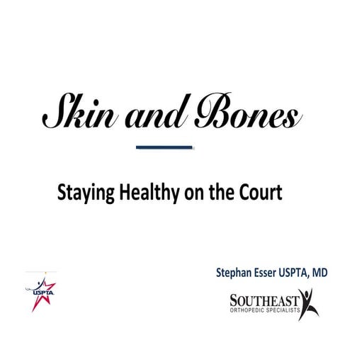 Skin and bones: Staying Healthy on the Court