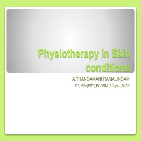 Skin disorders-physiotherapy
