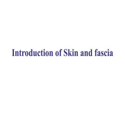 skin fascia.ppt